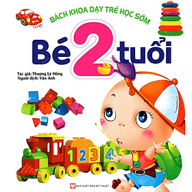 Download sách Bách Khoa Dạy Trẻ Học Sớm - Bé 2 Tuổi 