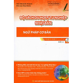 Bộ Sách Du Học/Tu Nghiệp Nhật Bản - Ngữ Pháp Cơ Bản (Kèm CD)