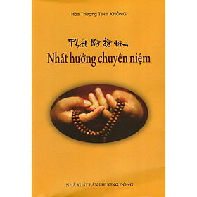 Phát Bồ Đề Tâm Nhất Hướng Chuyên Niệm