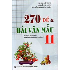 Download sách 270 Đề & Bài Văn Mẫu Lớp 11