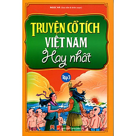 Nơi bán Truyện Cổ Tích Việt Nam Hay Nhất (Tập 3) - Giá Từ -1đ