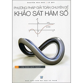 Download sách Phương Pháp Giải Toán Chuyên Đề Khảo Sát Hàm Số 