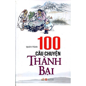 Download sách 100 Câu Chuyện Thành Bại