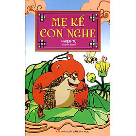 Mẹ Kể Con Nghe (Tái Bản 2015)