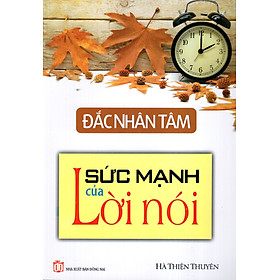 Nơi bán Đắc Nhân Tâm - Sức Mạnh Của Lời Nói - Giá Từ -1đ