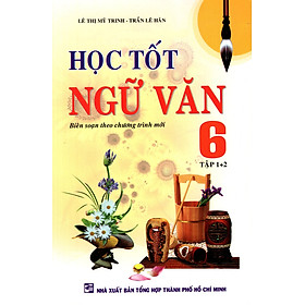 Download sách Học Tốt Ngữ Văn Lớp 6 (Tập 1 + 2) (2015)