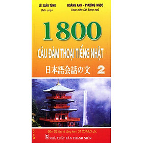 Combo: 1800 Câu Đàm Thoại Tiếng Nhật (Trọn Bộ 3 Cuốn) (Kèm CD)