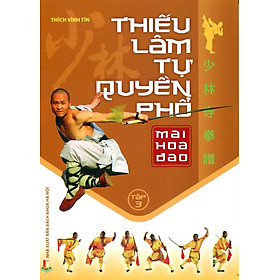 Thiếu Lâm Tự Quyền Phổ Tập 3 - Mai Hoa Đao