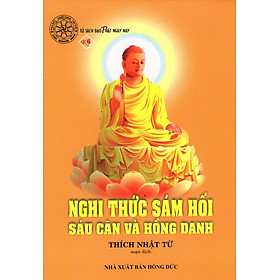 Nghi Thức Sám Hối Sáu Căn Và Hồng Danh