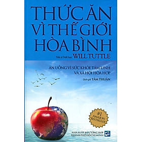 Download sách Thức Ăn Vì Thế Giới Hòa Bình