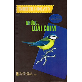 Download sách Tìm Hiểu Thế Giới Quanh Ta - Những Loài Chim