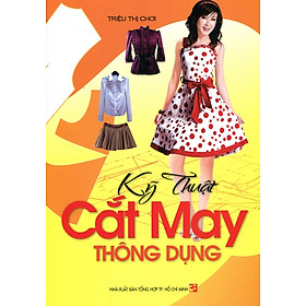 Download sách Kỹ Thuật Cắt May Thông Dụng