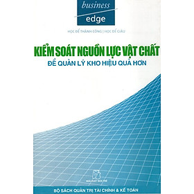 Kiểm Soát Nguồn Lực Vật Chất Để Quản Lý Kho Hiệu Quả Hơn