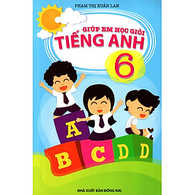 Giúp Em Học Giỏi Tiếng Anh Lớp 6