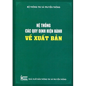 Hệ Thống Các Quy Định Hiện Hành Về Xuất Bản