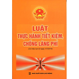 Download sách Luật Thực Hành Tiết Kiệm, Chống Lãng Phí