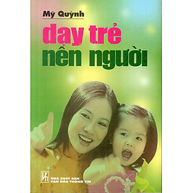 Dạy Trẻ Nên Người