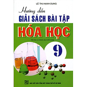 Download sách Hướng Dẫn Giải Sách Bài Tập Hoá Học Lớp 9