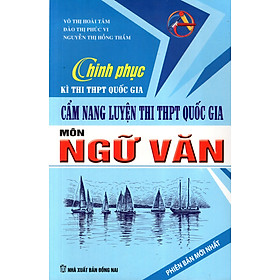 Nơi bán Cẩm Nang Luyện Thi THPT Quốc Gia Môn Ngữ Văn - Giá Từ -1đ