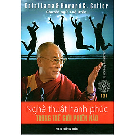 Download sách Nghệ Thuật Hạnh Phúc Trong Thế Giới Phiền Não