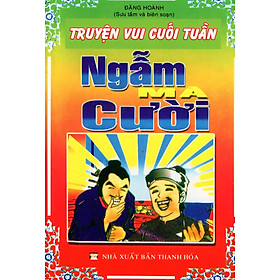 Download sách Truyện Vui Cuối Tuần Ngẫm Mà Cười