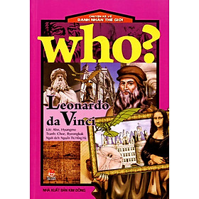 Download sách Chuyện Kể Về Danh Nhân Thế Giới: Who? Leonardo da Vinci