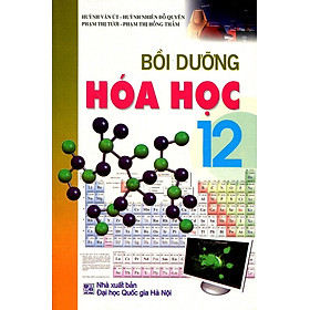 Bồi Dưỡng Hóa Học Lớp 12