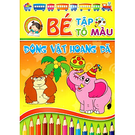 Sách Bé Tập Tô Màu - Động Vật Hoang Dã (2014)