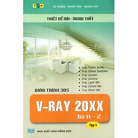 Giáo Trình 3DS VRAY 20XX Từ A Đến Z (Tập 1)