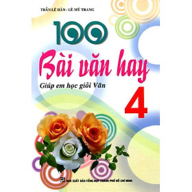 Download sách 100 Bài Văn Hay Lớp 4 - Giúp Em Học Giỏi Văn