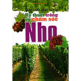 [Download Sách] Bạn Của Nhà Nông - Kỹ Thuật Trồng Và Chăm Sóc Nho