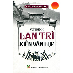 Nơi bán Cảo Thơm Trước Đèn - Lan Trì Kiến Văn Lục - Giá Từ -1đ