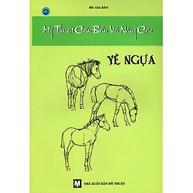 Nơi bán Mỹ Thuật Căn Bản Và Nâng Cao - Vẽ Ngựa - Giá Từ -1đ