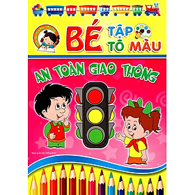 Nơi bán Bé Tập Tô Màu - An Toàn Giao Thông (2014) - Giá Từ -1đ