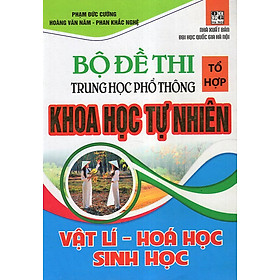 Nơi bán Bộ Đề Thi Tổ Hợp THPT Khoa Học Tự Nhiên ( Lí - Hóa - Sinh) - Giá Từ -1đ