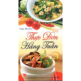 Download sách Thực Đơn Hàng Tuần 3 (Tái Bản)