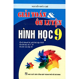 Giải Toán & Ôn Luyện Hình Học Lớp 9