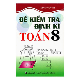 Đề Kiểm Tra Định Kỳ Toán 8 