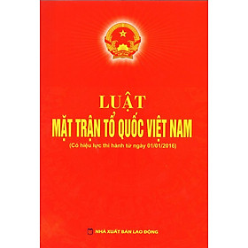 Download sách Luật Mặt Trận Tổ Quốc Việt Nam (Có Hiệu Lực Thi Hành Từ Ngày 01/01/2016) 