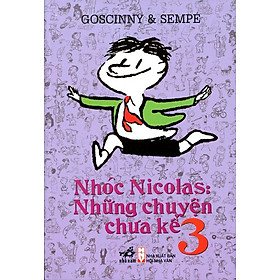 Nhóc Nicolas Những Chuyện Chưa Kể - Tập 3 Tái Bản 2015