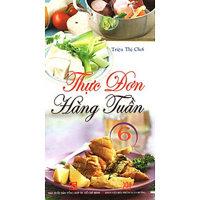 Download sách Thực Đơn Hàng Tuần (Tập 6)