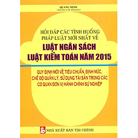 Nơi bán Hỏi Đáp Các Tình Huống Pháp Luật Mới Nhất Về Luật Ngân Sách Luật Kiểm Toán Năm 2015 - Giá Từ -1đ