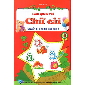 Làm Quen Với Chữ Cái (Tập 1)