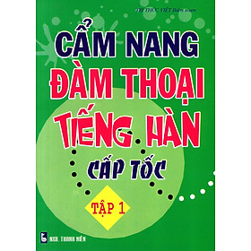 Nơi bán Cẩm Nang Đàm Thoại Tiếng Hàn Cấp Tốc (Tập 1) - Giá Từ -1đ