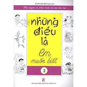 Download sách Những Điều Lạ Em Muốn Biết (Tập 2)