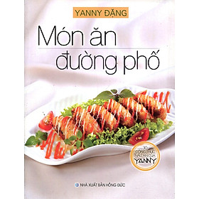 30 Công Thức Nấu Ăn Của YANNY- Món Ăn Đường Phố