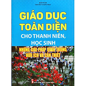 Giáo Dục Toàn Diện Cho Thanh Niên, Học Sinh