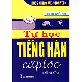 Tự Học Tiếng Hàn Cấp Tốc (Tập 1)