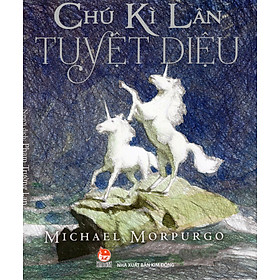 Chú Kì Lân Tuyệt Diệu (Sách 4 Màu)