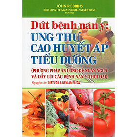 Download sách Dứt Bệnh Nan Y: Ung Thư, Cao Huyết Áp, Tiểu Đường